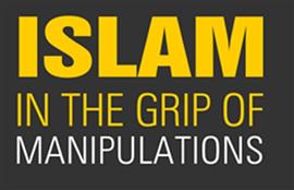Islam in the Grip of Manipulations